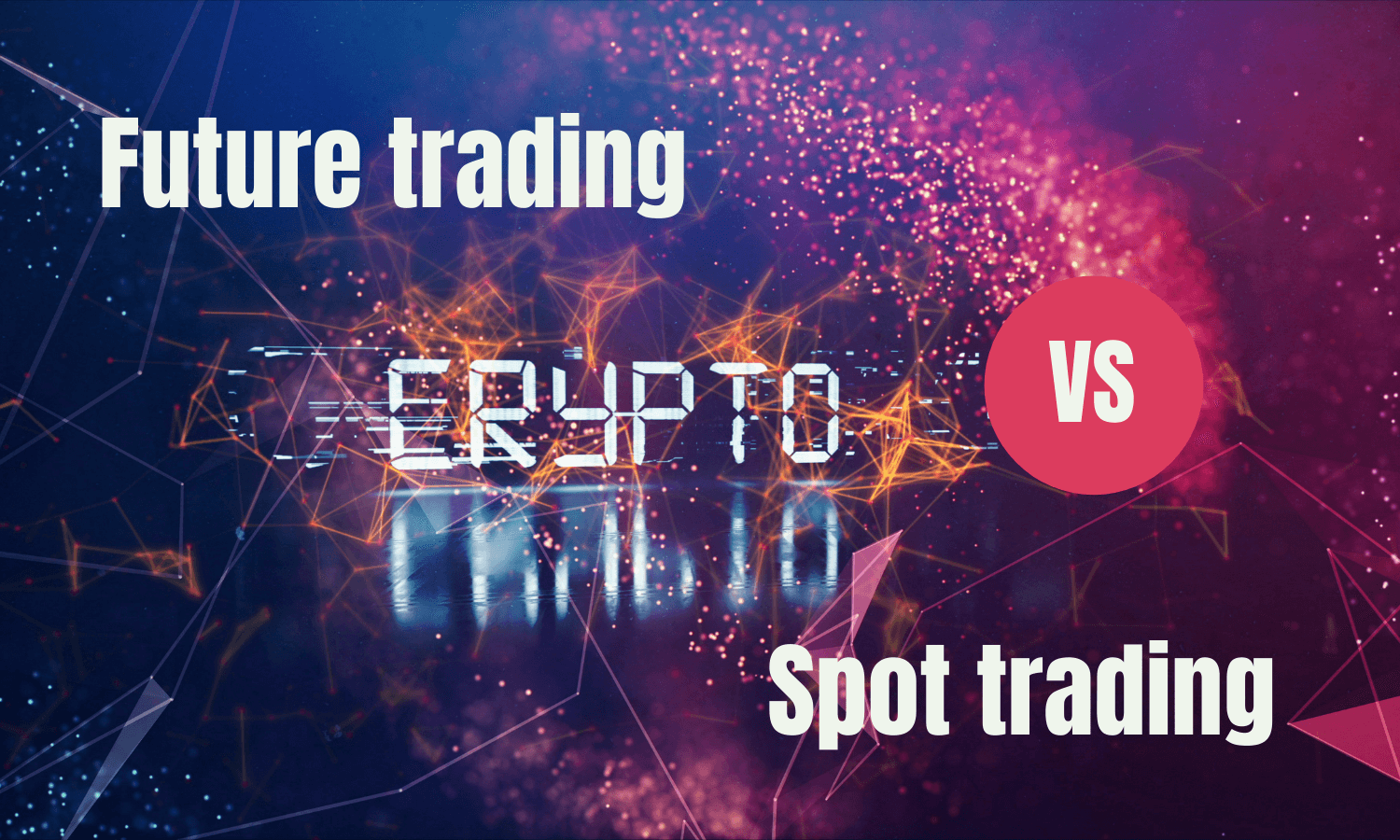 future trading and spot trading